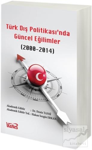 Türk Dış Politikas'ında Güncel Eğilimler (2000-2014) Deniz Tansi