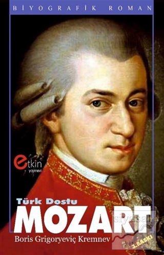 Türk Dostu Mozart Boris Grigoryeviç Kremnev