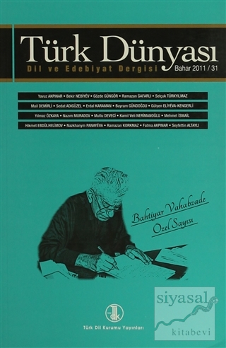 Türk Dünyası Dil ve Edebiyat Dergisi Sayı: 31 Bahar 2011 Kolektif