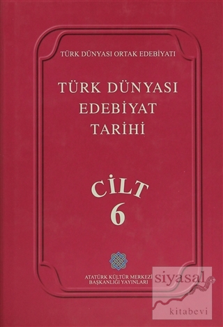 Türk Dünyası Edebiyat Tarihi Cilt: 6 (Ciltli)