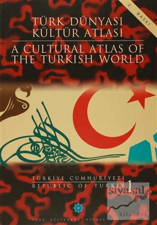 Türk Dünyası Kültür Atlası - A Cultural Atlas Of The Turkish World / T