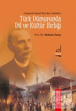 Türk Dünyası'nda Dil ve Kültür Birliği Mehmet Saray