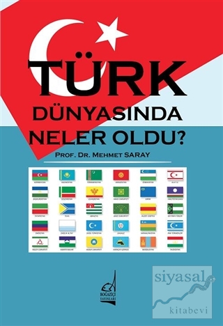 Türk Dünyasında Neler Oldu? Mehmet Saray