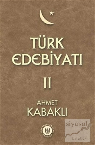 Türk Edebiyatı 2 (Ciltli) Ahmet Kabaklı