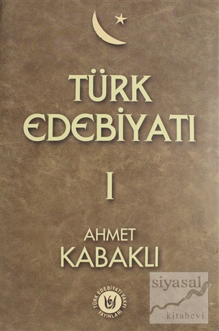 Türk Edebiyatı Cilt: 1 Ahmet Kabaklı
