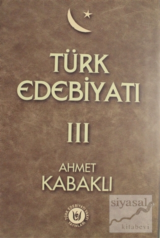 Türk Edebiyatı Cilt: 3 Ahmet Kabaklı