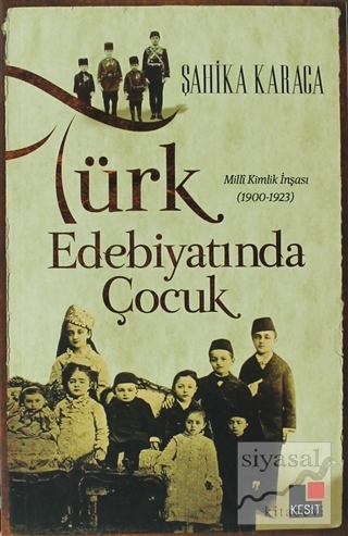 Türk Edebiyatında Çocuk Şahika Karaca