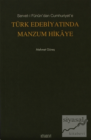 Türk Edebiyatında Manzum Hikaye Mehmet Güneş