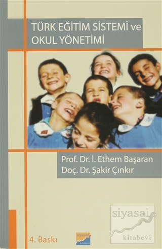 Türk Eğitim Sistemi ve Okul Yönetimi %20 indirimli İbrahim Ethem Başar