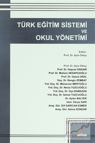 Türk Eğitim Sistemi ve Okul Yönetimi Ayla Oktay