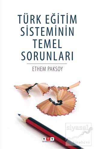 Türk Eğitim Sisteminin Temel Sorunları Ethem Paksoy
