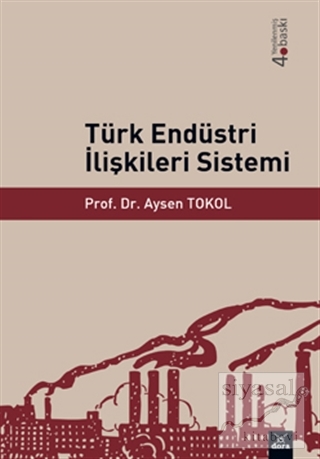Türk Endüstri İlişkileri Sistemi Aysen Tokol