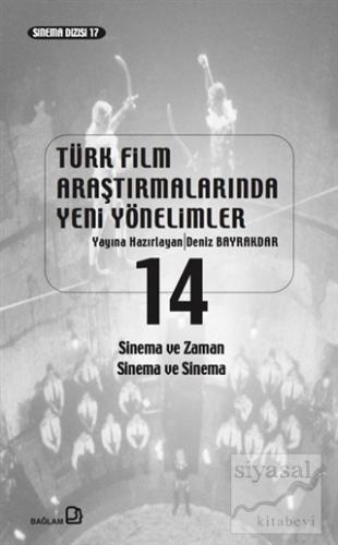 Türk Film Araştırmalarında Yeni Yönelimler 14 Deniz Bayrakdar