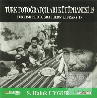Türk Fotoğrafçıları Kütüphanesi 15 S. Haluk Uygur
