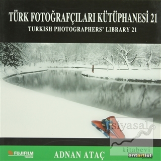 Türk Fotoğrafçıları Kütüphanesi 21 Adnan Taç