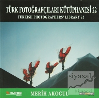 Türk Fotoğrafçıları Kütüphanesi 22 Merih Akoğul