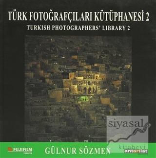 Türk Fotoğrafçıları Kütüphanesi 2 Gülnur Sözmen