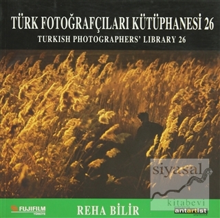 Türk Fotoğrafçıları Kütüphanesi 26 Reha Bilir
