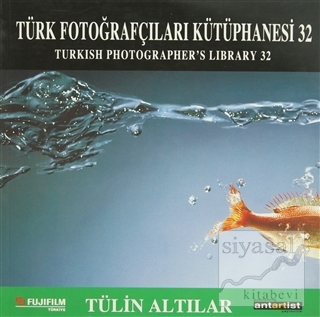 Türk Fotoğrafçıları Kütüphanesi 32 Tülin Altılar