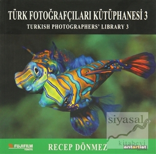 Türk Fotoğrafçıları Kütüphanesi 3 Recep Dönmez