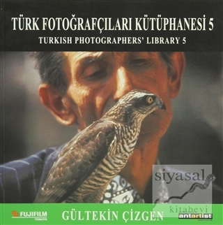 Türk Fotoğrafçıları Kütüphanesi 5 Gültekin Çizgen