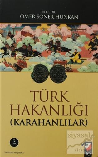 Türk Hakanlığı (Karahanlılar) Ömer Soner Hunkan