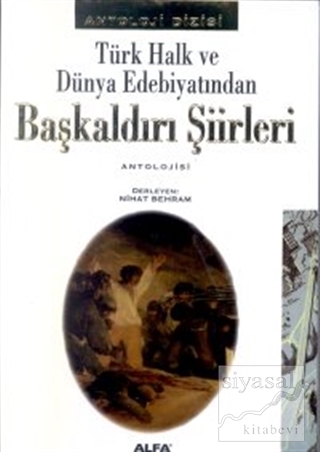 Türk Halk ve Dünya Edebiyatından Başkaldırı Şiirleri Antolojisi
