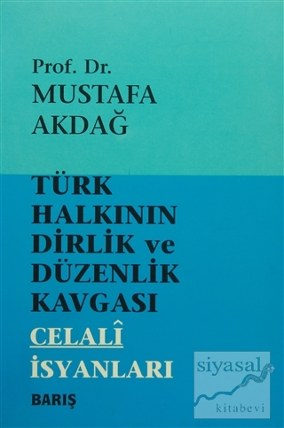 Türk Halkının Dirlik ve Düzenlik Kavgası Mustafa Akdağ