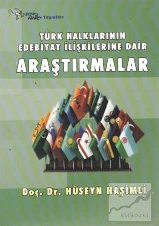 Türk Halklarının Edebiyat İlişkilerine Dair Araştırmalar Hüseyin Haşim