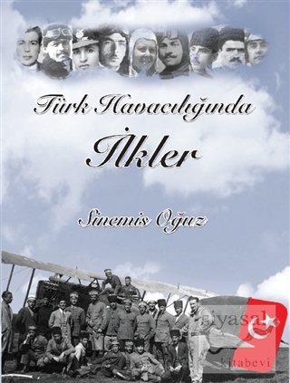 Türk Havacılığında İlkler (Ciltli) Sinemis Oğuz