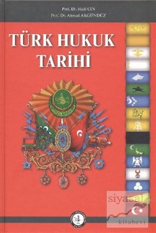 Türk Hukuk Tarihi (Ciltli) Halil Cin