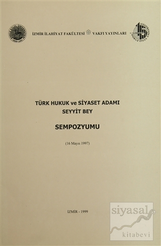 Türk Hukuk ve Siyaset Adamı Seyyit Bey Sempozyumu (16 Mayıs 1997) Osma