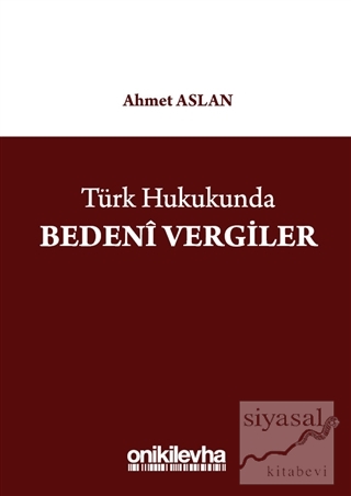 Türk Hukukunda Bedeni Vergiler Ahmet Aslan