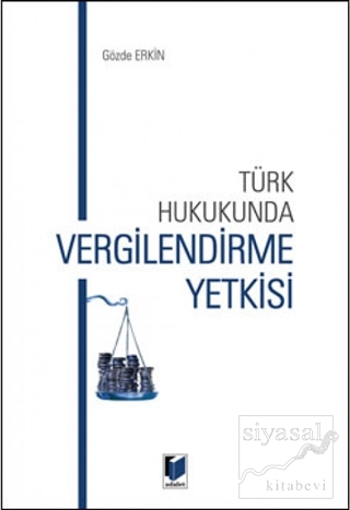 Türk Hukukunda Vergilendirme Yetkisi