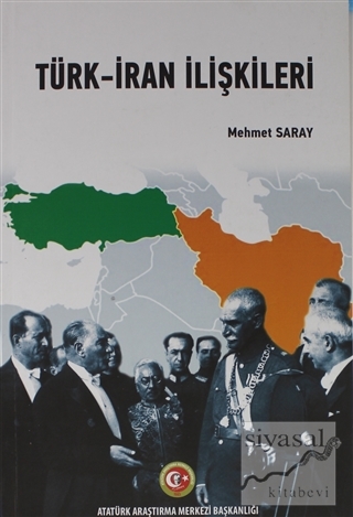 Türk-İran İlişkileri Mehmet Saray