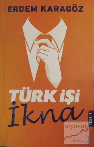Türk İşi İkna Erdem Karagöz