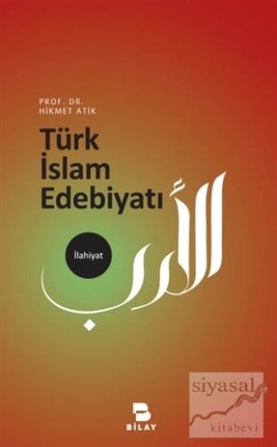Türk İslam Edebiyatı Hikmet Atik
