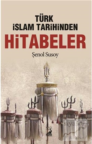 Türk İslam Tarihinden Hitabeler Şenol Susoy
