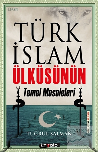 Türk İslam Ülküsünün Temel Meseleleri Tuğrul Salman