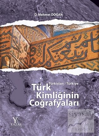 Türk Kimliğinin Coğrafyaları (Ciltli) D. Mehmet Doğan