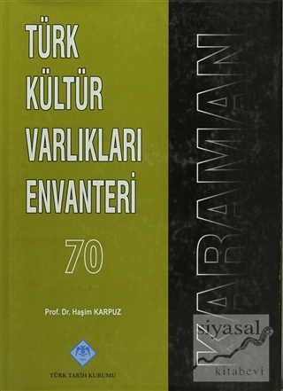 Türk Kültür Varlıkları Envanteri Karaman - 70 (Ciltli) Haşim Karpuz