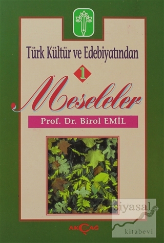 Türk Kültür ve Edebiyatından Meseleler - 1 Birol Emil