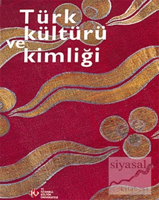 Türk Kültürü ve Kimliği (Karton Kapak) Kolektif