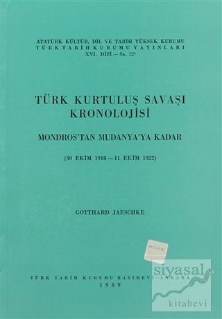 Türk Kurtuluş Savaşı Kronolojisi Gotthard Jaeschke