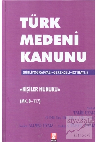 Türk Medeni Kanunu Kişilik Hukuku (Mk. 8-117) (Ciltli) Talih Uyar