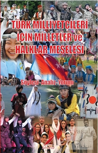 Türk Milliyetçileri İçin Milletler ve Halklar Meselesi Levent Bayrakta