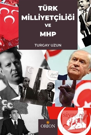 Türk Milliyetçiliği ve MHP Turgay Uzun