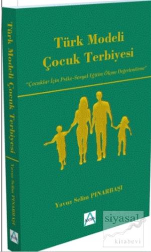 Türk Modeli Çocuk Terbiyesi Yavuz Selim Pınarbaşı