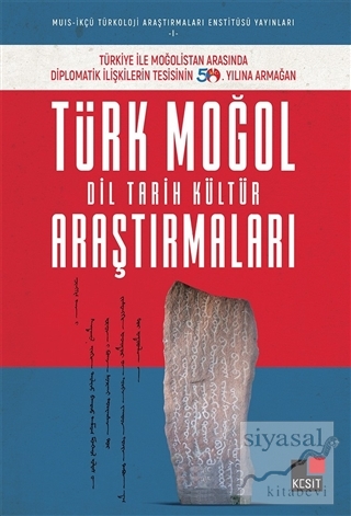Türk Moğol Dil Tarih Kültür Araştırmaları Kolektif