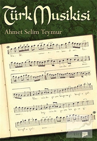 Türk Musikisi Ahmet Selim Teymur